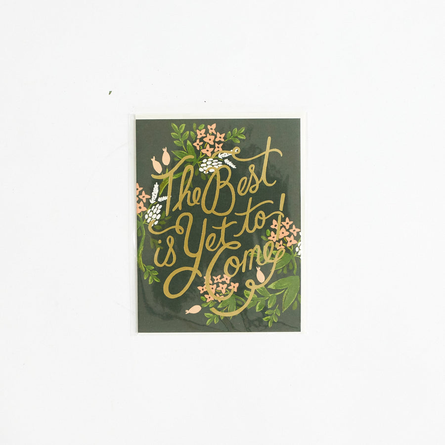 The Best Is Yet To Come Card - Rifle Paper Co. - Cards - $6